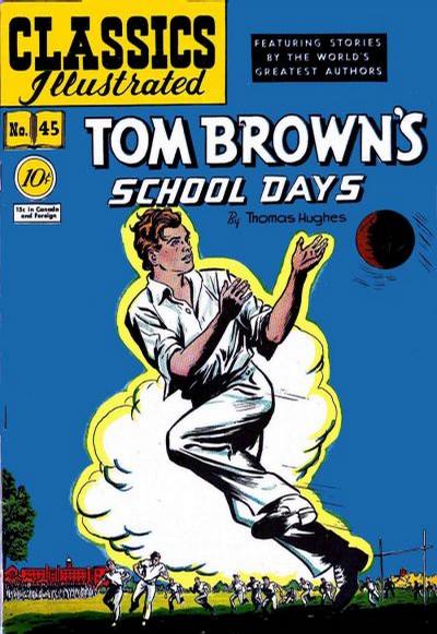 Cover for Classics Illustrated (Gilberton, 1947 series) #45 [O] - Tom Brown's School Days
