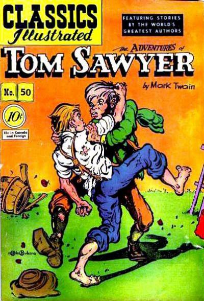 Cover for Classics Illustrated (Gilberton, 1947 series) #50 [O] - The Adventures of Tom Sawyer