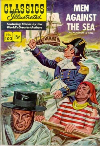 Cover for Classics Illustrated (Gilberton, 1947 series) #103 [O] - Men Against the Sea