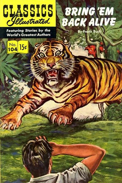Cover for Classics Illustrated (Gilberton, 1947 series) #104 [O] - Bring 'Em Back Alive