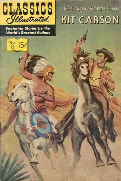 Cover for Classics Illustrated (Gilberton, 1947 series) #112 [O] - The Adventures of Kit Carson