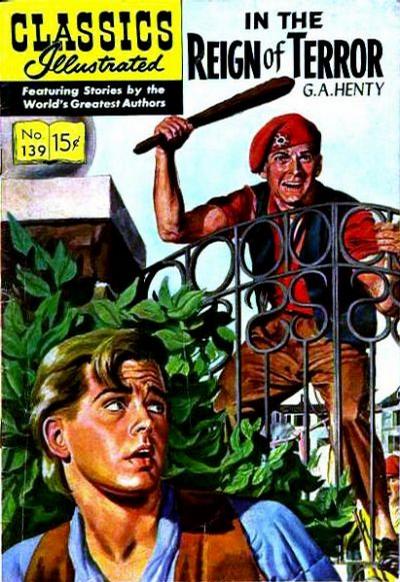 Cover for Classics Illustrated (Gilberton, 1947 series) #139 [O] - In the Reign of Terror