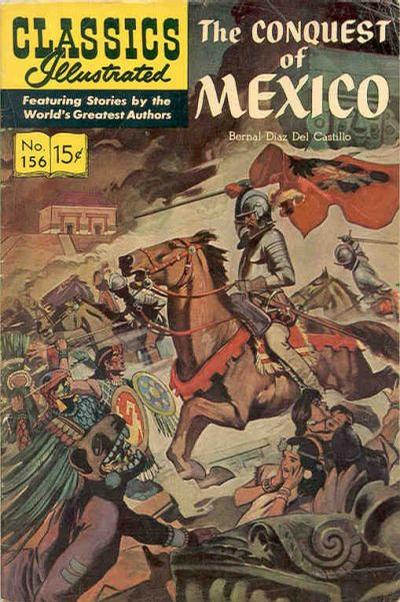 Cover for Classics Illustrated (Gilberton, 1947 series) #156 [O] - The Conquest of Mexico