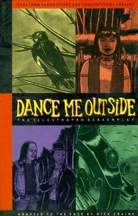 Cover Thumbnail for Dance Me Outside: The Illustrated Screenplay (Black Eye, 1994 series) 