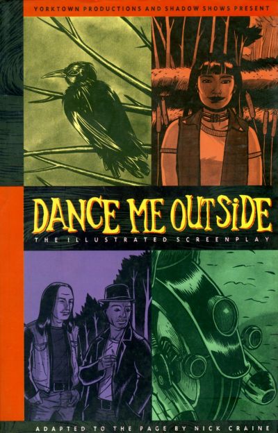Cover for Dance Me Outside: The Illustrated Screenplay (Black Eye, 1994 series) 