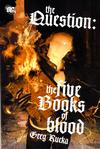 Cover for The Question: The Five Books of Blood (DC, 2008 series) 