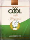 Cover for Too Cool to Be Forgotten (Top Shelf, 2008 series) 