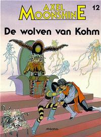 Cover Thumbnail for Axel Moonshine (Arboris, 1991 series) #12 - De wolven van Kohm
