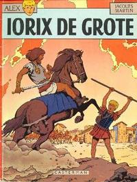 Cover Thumbnail for Alex (Casterman, 1968 series) #10 - Iorix de Grote