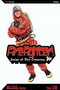 Cover Thumbnail for Firefighter! Daigo of Fire Company M (Viz, 2003 series) #18