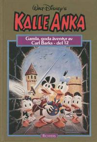 Cover Thumbnail for Kalle Anka - ett urval serier av Carl Barks [guldbok] (Richters Förlag AB, 1985 series) #12