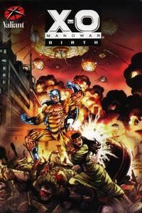 Cover Thumbnail for X-O Manowar: Birth (Valiant Entertainment, 2008 series) 