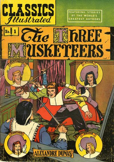 Cover for Classics Illustrated (Gilberton, 1947 series) #1 [HRN 78] - The Three Musketeers [15¢]