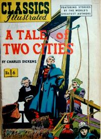Cover Thumbnail for Classics Illustrated (Gilberton, 1947 series) #6 [HRN 51] - A Tale of Two Cities