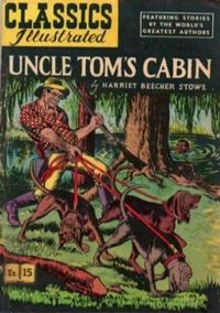 Cover Thumbnail for Classics Illustrated (Gilberton, 1947 series) #15 [HRN 53] - Uncle Tom's Cabin [No Cover Price]