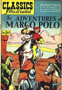 Cover for Classics Illustrated (Gilberton, 1947 series) #27 [HRN 70] - The Adventures of Marco Polo