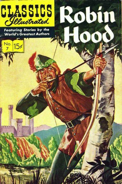 Cover for Classics Illustrated (Gilberton, 1947 series) #7 [HRN 51] - Robin Hood