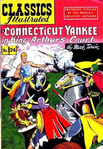 Cover for Classics Illustrated (Gilberton, 1947 series) #24 [HRN 60] - A Connecticut Yankee in King Arthur's Court