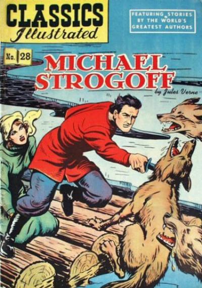 Cover for Classics Illustrated (Gilberton, 1947 series) #28 [HRN 51] - Michael Strogoff