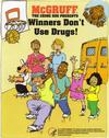 Cover for McGruff the Crime Dog Presents Winners Don't Use Drugs! (National Crime Prevention Council, 2005 series) 