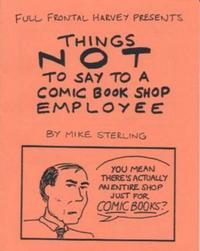 Cover Thumbnail for Things Not to Say to a Comic Book Shop Employee (Full Frontal Harvey, 1996 series) 