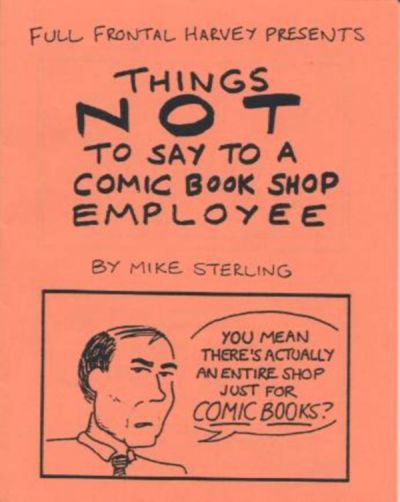 Cover for Things Not to Say to a Comic Book Shop Employee (Full Frontal Harvey, 1996 series) 