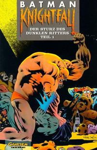 Cover Thumbnail for Batman (Carlsen Comics [DE], 1989 series) #18 - Knightfall - Der Sturz des Dunklen Ritters Teil 1
