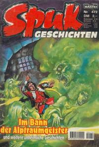 Cover Thumbnail for Spuk Geschichten (Bastei Verlag, 1978 series) #472