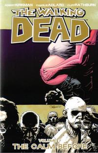 Cover Thumbnail for The Walking Dead (Image, 2004 series) #7 - The Calm Before [First Printing]