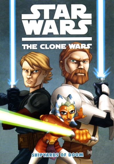 Cover for Star Wars: The Clone Wars - Shipyards of Doom (Dark Horse, 2008 series) 