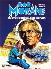 Cover Thumbnail for Bob Morane (Le Lombard, 1975 series) #13 - De president zal niet sterven