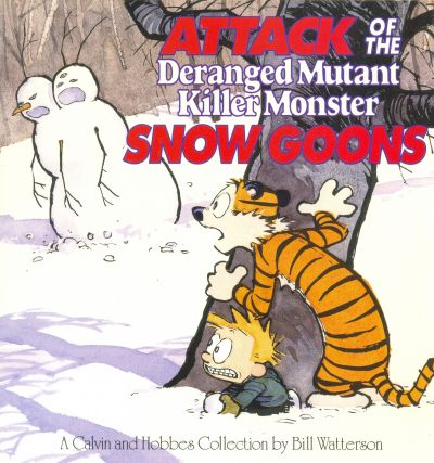 Cover for Attack of the Deranged Mutant Killer Monster Snow Goons (Andrews McMeel, 1992 series) 