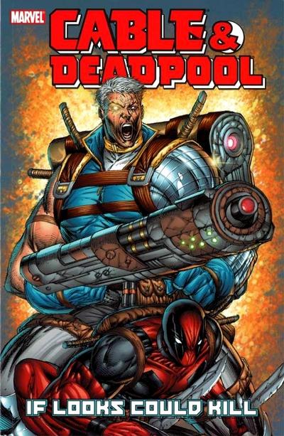 Cover for Cable & Deadpool (Marvel, 2004 series) #1 - If Looks Could Kill