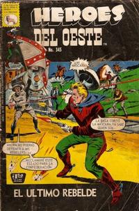 Cover Thumbnail for Héroes del Oeste (Editora de Periódicos, S. C. L. "La Prensa", 1952 series) #345