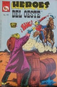 Cover Thumbnail for Héroes del Oeste (Editora de Periódicos, S. C. L. "La Prensa", 1952 series) #472