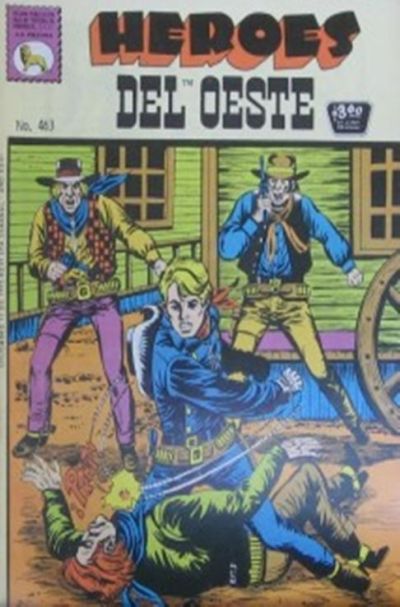 Cover for Héroes del Oeste (Editora de Periódicos, S. C. L. "La Prensa", 1952 series) #463