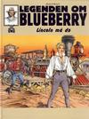 Cover for Legenden om Blueberry (Hjemmet / Egmont, 2006 series) #16 - Lincoln må dø