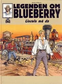 Cover Thumbnail for Legenden om Blueberry (Hjemmet / Egmont, 2006 series) #16 - Lincoln må dø