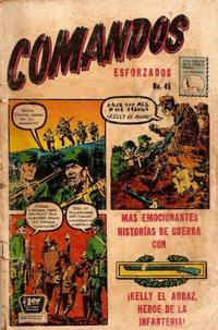 Cover Thumbnail for Comandos Esforzados (Editora de Periódicos La Prensa S.C.L., 1956 series) #45