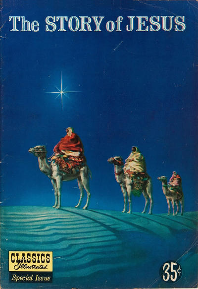 Cover for Classics Illustrated Special Issue (Gilberton, 1955 series) #129A - The Story of Jesus [Three Camels Cover]