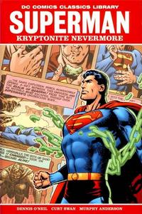 Cover Thumbnail for DC Comics Classics Library: Superman: Kryptonite Nevermore (DC, 2009 series) 