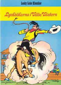 Cover Thumbnail for Lucky Lukes äventyr / Lucky Luke klassiker (Bonniers, 1971 series) #51 - Lycksökarna i Vilda Västern