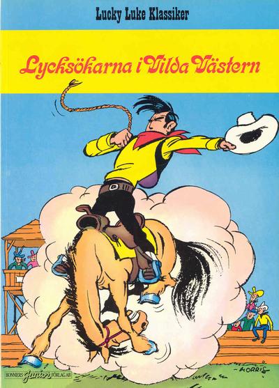 Cover for Lucky Lukes äventyr / Lucky Luke klassiker (Bonniers, 1979 series) #51 - Lycksökarna i Vilda Västern