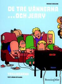 Cover Thumbnail for De tre vännerna... och Jerry (Bonnier Carlsen, 2000 series) #4