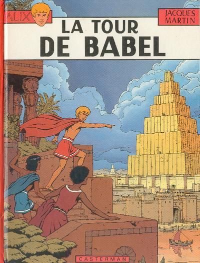 Cover for Alix (Casterman, 1965 series) #16 [1981] - La tour de Babel