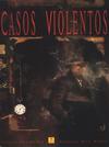 Cover for Casos Violentos (Zinco, 1993 series) 