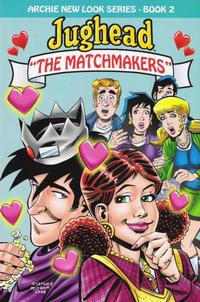 Cover for Archie New Look Series (Archie, 2009 series) #2 - The Matchmakers