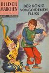 Cover for Bildermärchen (BSV - Williams, 1957 series) #32 - Der König vom goldenen Fluss