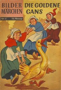 Cover Thumbnail for Bildermärchen (BSV - Williams, 1957 series) #6 - Die goldene Gans