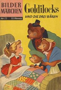 Cover Thumbnail for Bildermärchen (BSV - Williams, 1957 series) #15 - Goldilocks und die drei Bären